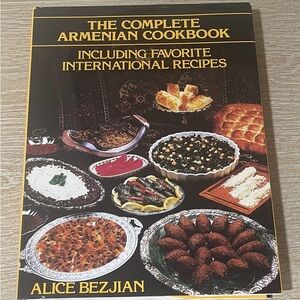 The Complete Armenian Cookbook by Alice Bezjian